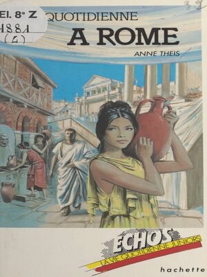 cover image of La vie quotidienne à Rome